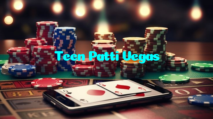 Teen Patti Vegas